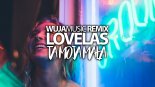 Lovelas - Ta moja mała (WujaMusic remix)