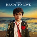 KSHMR - Ready To Love (Extended Mix)