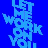 Kevin McKay & Norman Doray - Let Me Work On You (Extended Mix)