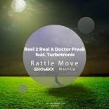 Reel 2 Real & Doctor Freak feat. Turbotronic - Rattle Move (EvoLexX Mashup)