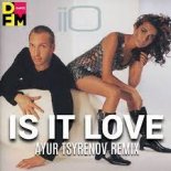 iiO — Is It Love (Ayur Tsyrenov DFM Remix)