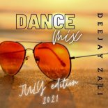 Dj.Zali- Dance mix July Edition 2021