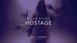 Billie Eilish - Hostage (Gus F Remix)