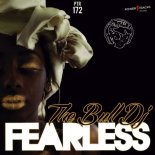 The Bull Dj - Fearless (Original Mix)