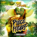DJ Joe Craig feat. Adelle - Piece Of Your Heart (Original Mix)