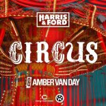 Harris & Ford feat. Amber Van Day - Circus (Extended Mix)
