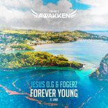 Jesus O.G & Fogerz - Forever Young (Feat. Liner)