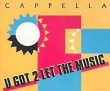 Cappella - U Got 2 Let The Music (Extended Mix )