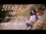 De Lux - Hej Mała (Boomer Remix)