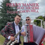 Piękny Maniek feat. Mr Sebii - Zatańcz Moja Miła (Radio Edit)