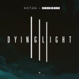 Metrik, ShockOne - Dying Light (Original Mix)