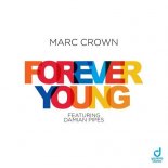 MARC CROWN feat. DAMIAN PIPES - Forever Young (Extended Mix)