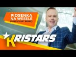 Kristars - Piosenka Na Wesele (Tom Socket Remix)