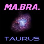 Ma.Bra. - Taurus