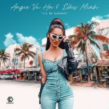 Angie Vu Ha & Ellis Miah - I'll Be Alright (Radio Mix)
