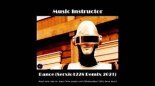 Music Instructor - Dance (Serxio1228 Remix 2021)