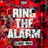 DJ Snake & Malaa - Ring The Alarm (Extended Mix)