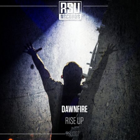 Dawnfire - Rise Up (Original Mix)