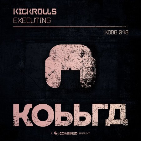 KickRolls - Executing (Extended Mix)