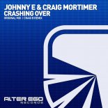 Johnny E  Craig Mortimer - Crashing Over (Original Mix)