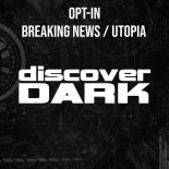 Opt-In - Breaking News (Original Mix)