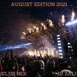 Dj.Zali-Club mix August Edition 2021