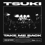 Tsuki & Aleya Mae - Take Me Back (Original Mix)