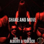 Peppe Alberti & Luca Todesco feat. Harol Garcia - Shake And Move (Original Mix)