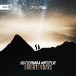 Kid Columbo & Horseplay - Brighter Days (Extended Mix)