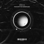 Jim K - Evacuate The Dancefloor (Original Mix)