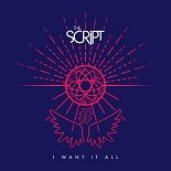 The Script - I Want It All (Original Mix)