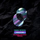 Mark Boson - Hold On (Robbie Rivera Extended Remix)