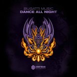 Bugatti Music - Dance All Night (Extended Mix)