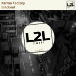 Farma Factory - Blackout (Original Mix)
