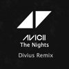 Avicii - The Nights (Divius Radio Remix)