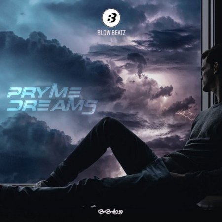 PRYME - Dreams (Original Mix)