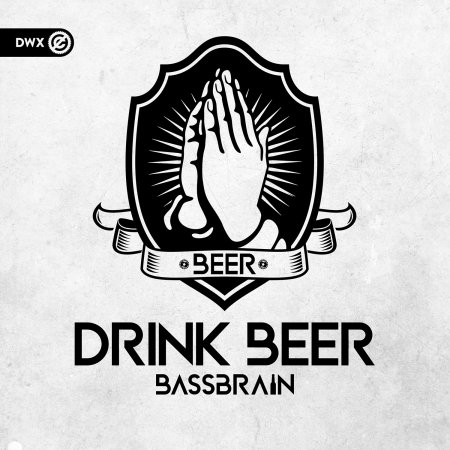 Bassbrain - Drink Beer (Extended Mix)
