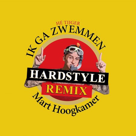 Mart Hoogkamer - Ik Ga Zwemmen (Hardstyle Remix)