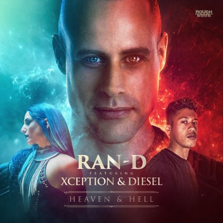Ran-D ft. Xception & Diesel - Heaven & Hell (Extended Mix)