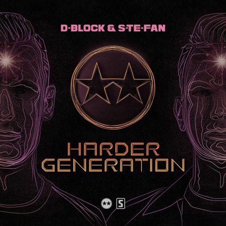 D-block & S-te-fan - Harder Generation