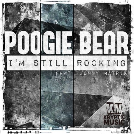 Poogie Bear ft. Jonny Matrix - I'm Still Rocking (DJ Tronic Remix)