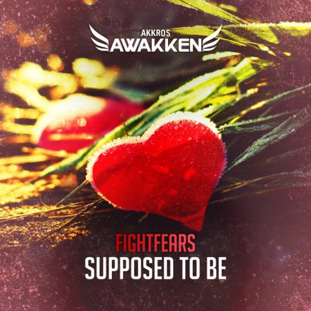 Fightfears - Supposed To Be (Extended Mix)