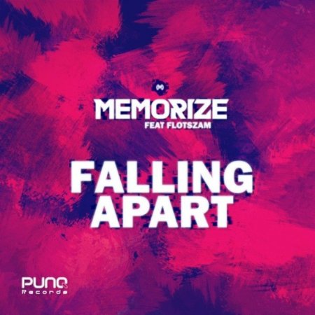 Memorize ft. Flotszam - Falling Apart (Extended Mix)