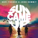 Sofi Tukker, John Summit - Sun Came Up (Extended Mix)