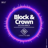 Block & Crown - Jack in Africa (Original Mix)