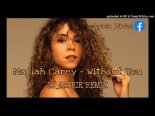 Mariah Carey - Withouth You (DJ_PATRIK REMIX 2021)