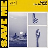 Maori, Hunter Falls - Save Me (Original Mix)