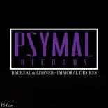 Baureal & Lissner - Immoral Desires (Original Mix)