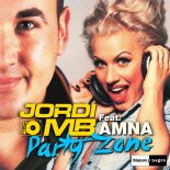 Jordi MB feat. Amna - Party Zone (DJ.Tuch Remix)
