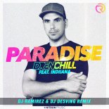 Drenchill feat. Indiiana - Paradise (DJ Ramirez & DJ Desving Radio Edit)
